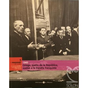 1945 ORTEGA PADRE DE LA REPÚBLICA...