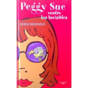 PEGGY SUE CONTRA LOS INVISIBLES