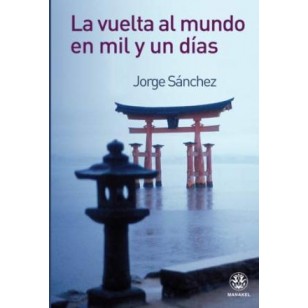LA VUELTA AL MUNDO EN MIL Y UN DIAS...