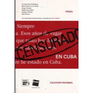 ANTOLOGÍA DE LA POESÍA CUBANA CENSURADA