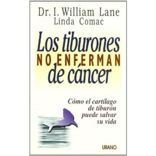 LOS TIBURONES NO ENFERMAN DE CÁNCER