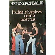 FRUTAS SILVESTRES COMO POSTRES