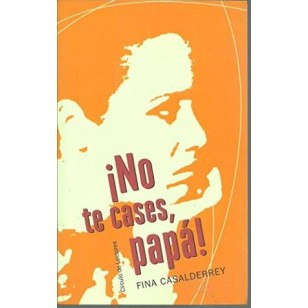 NO TE CASES PAPA