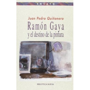 RAMON GAYA Y EL DESTINO DE LA PINTURA