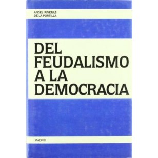 DEL FEUDALISMO A LA DEMOCRACIA