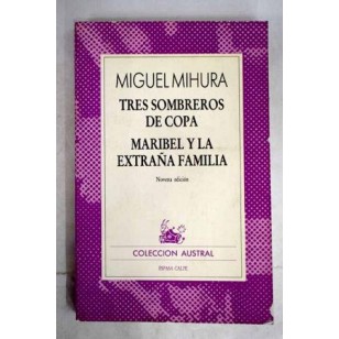 TRES SOMBREROS DE COPA/MARIBEL Y LA...