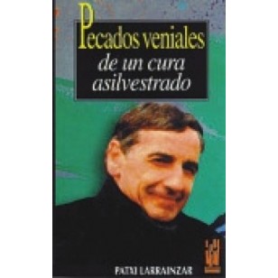 PECADOS VENIALES DE UN CURA ASILVESTRADO