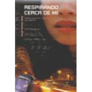 RESPIRANDO CERCA DE MI