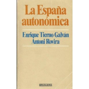 LA ESPAÑA AUTONÓMICA