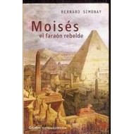 MOISÉS EL FARAÓN REBELDE