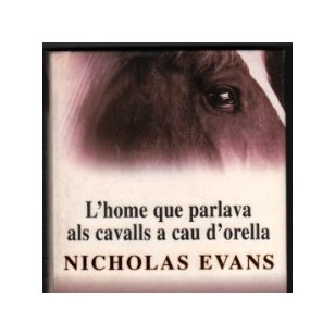 L'HOME QUE PARLAVA ALS CAVALLS A CAU...