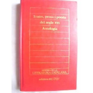 TEATRE, PROSA I POESIA DEL SEGLE XVI...