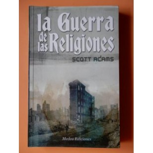 LA GUERRA DE LAS RELIGIONES