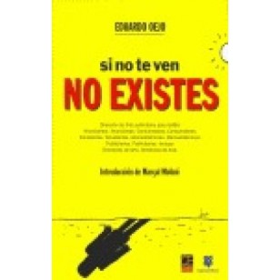 SI NO TE VEN NO EXISTES
