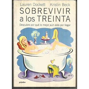 SOBREVIVIR A LOS TREINTA