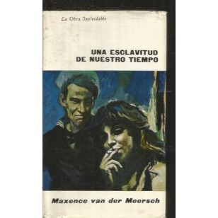UNA ESCLAVITUD DE NUESTRO TIEMPO