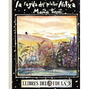 LA FUGIDA DEL PINTOR NOTXA (Català)