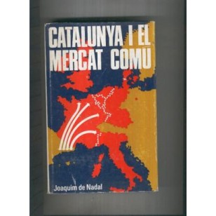CATALUNYA I EL MERCAT COMÚ