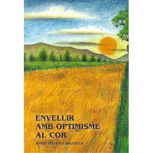 ENVELLIR AMB OPTIMISME AL COR