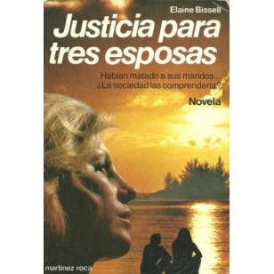 JUSTICIA PARA TRES ESPOSAS