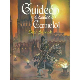 GUIDEÓN Y EL CAMINO A CAMELOT