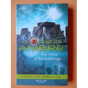 EL CERCLE AMBRE I LES VEUS DE STONEHENGE