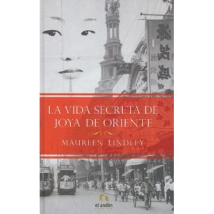 LA VIDA SECRETA DE JOYA DE ORIENTE