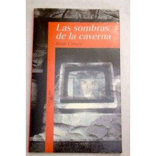 LAS SOMBRAS DE LA CAVERNA