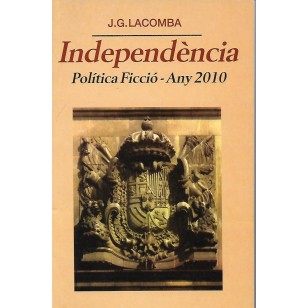 INDEPENDÈNCIA POLÍTICA FICCIÓ ANY 2010