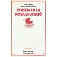 PENSEM EN LA NOVA EDUCACIÓ