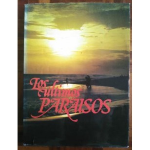 LOS ÚLTIMOS PARAÍSOS