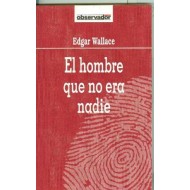 EL HOMBRE QUE NO ERA NADIE