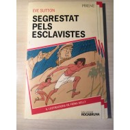 SEGRESTAT PELS ESCLAVISTES