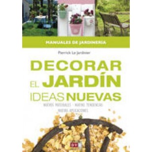 DECORAR EL JARDIN IDEAS NUEVAS