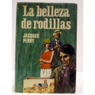 LA BELLEZA DE RODILLAS