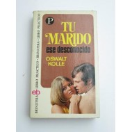 TU MARIDO ESE DESCONOCIDO