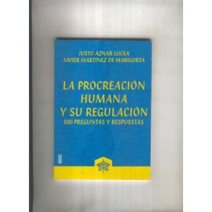 LA PROCREACIÓN HUMANA Y SU REGULACIÓN
