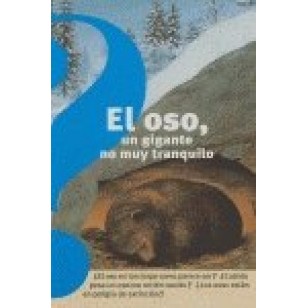 EL OSO UN GIGANTE NO MUY TRANQUILO