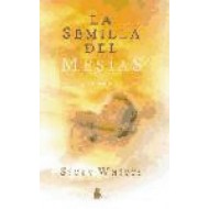 LA SEMILLA DEL MESÍAS I