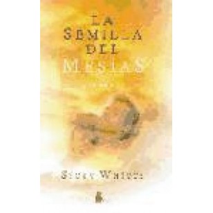 LA SEMILLA DEL MESÍAS I