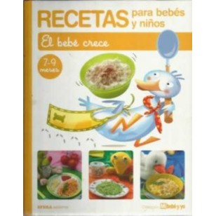 RECETAS PARA BEBÉS Y NIÑOS El bebé...