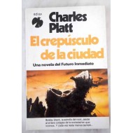 EL CREPÚSCULO DE LA CIUDAD