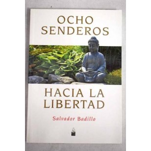 OCHO SENDEROS HACIA LA LIBERTAD
