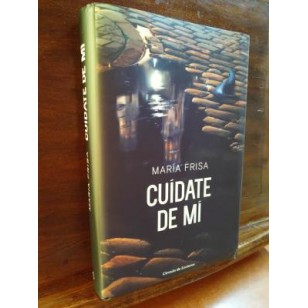 CUÍDATE DE MI