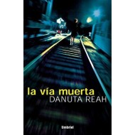 LA VIA MUERTA