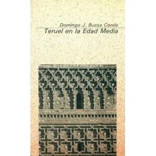 TERUEL EN LA EDAD MEDIA