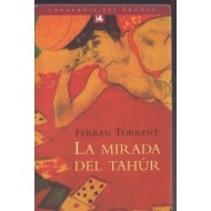 LA MIRADA DEL TAHUR