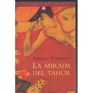 LA MIRADA DEL TAHUR