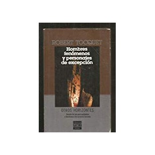 HOMBRES FENÓMENOS Y PERSONAJES DE...