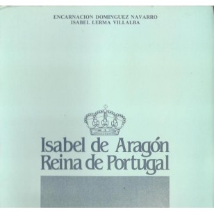 ISABEL DE ARAGÓN REINA DE PORTUGAL